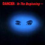 Dancer : In the Beginning...